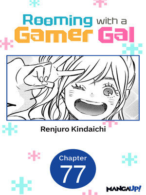 cover image of Rooming with a Gamer Gal, Chapter 77